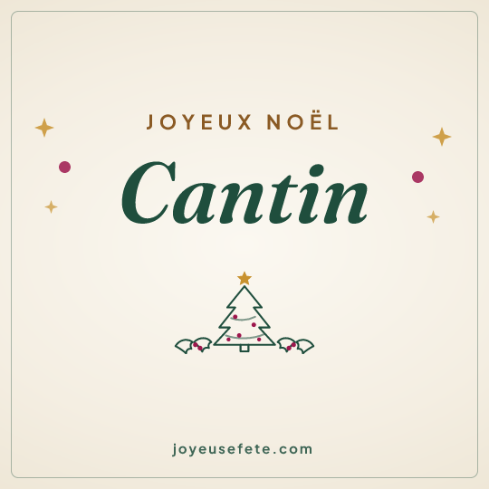 Image carrée « Joyeux Noël Cantin » pour WhatsApp
