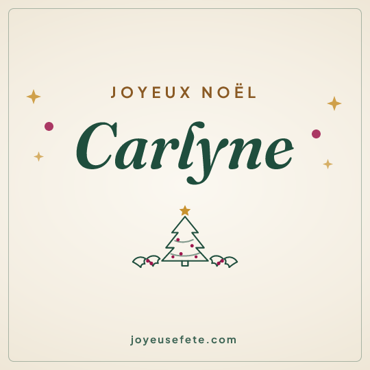 Image carrée « Joyeux Noël Carlyne » pour WhatsApp