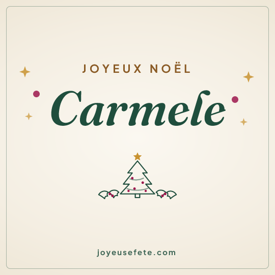 Image carrée « Joyeux Noël Carmele » pour WhatsApp