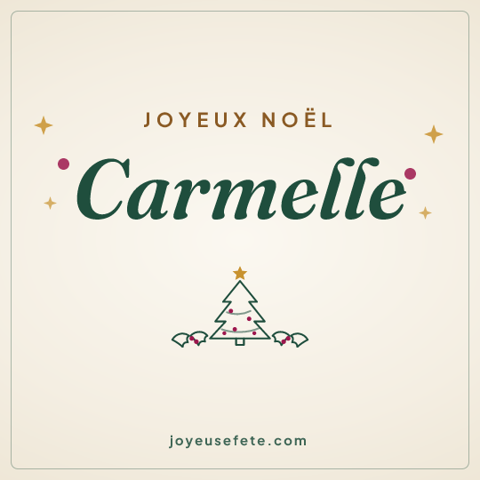 Image carrée « Joyeux Noël Carmelle » pour WhatsApp