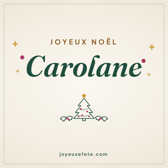 Image carrée « Joyeux Noël Carolane » pour WhatsApp
