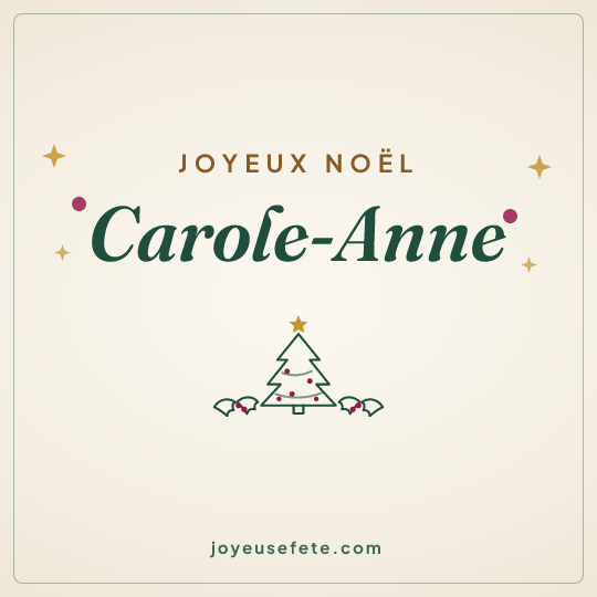 Image carrée « Joyeux Noël Carole-Anne » pour WhatsApp
