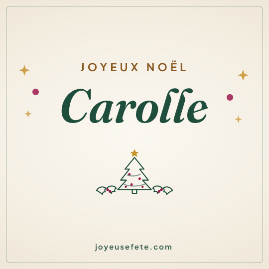 Image carrée « Joyeux Noël Carolle » pour WhatsApp