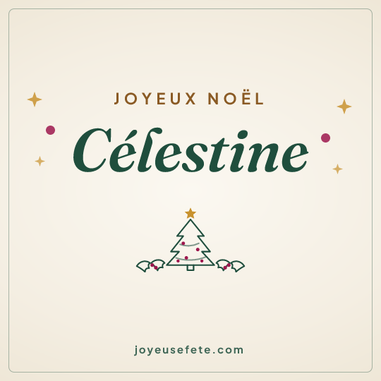 Image carrée « Joyeux Noël Célestine » pour WhatsApp