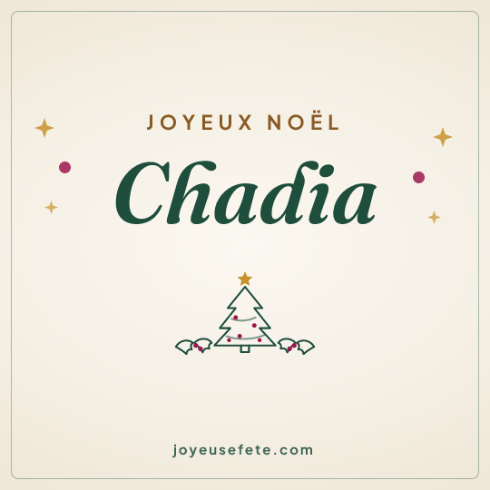 Image carrée « Joyeux Noël Chadia » pour WhatsApp
