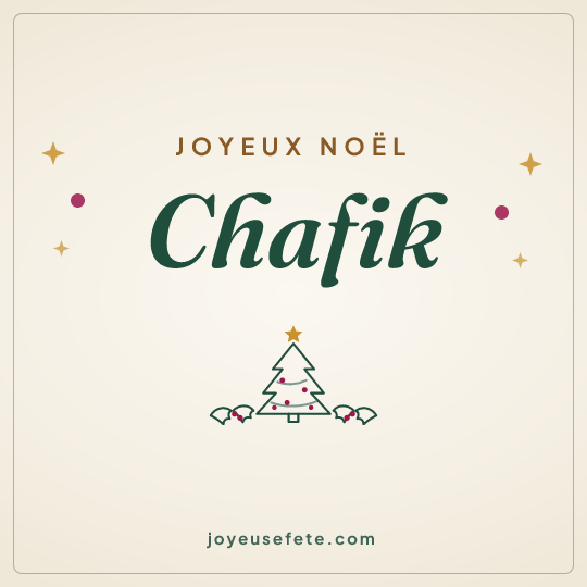 Image carrée « Joyeux Noël Chafik » pour WhatsApp
