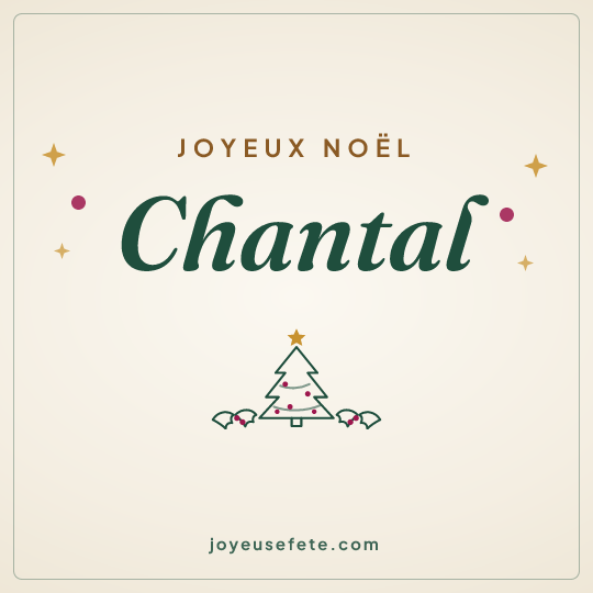 Image carrée « Joyeux Noël Chantal » pour WhatsApp