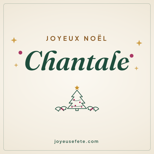 Image carrée « Joyeux Noël Chantale » pour WhatsApp