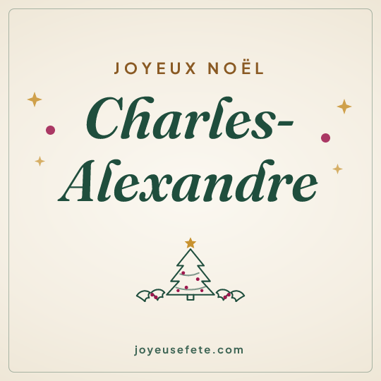 Image carrée « Joyeux Noël Charles-Alexandre » pour WhatsApp