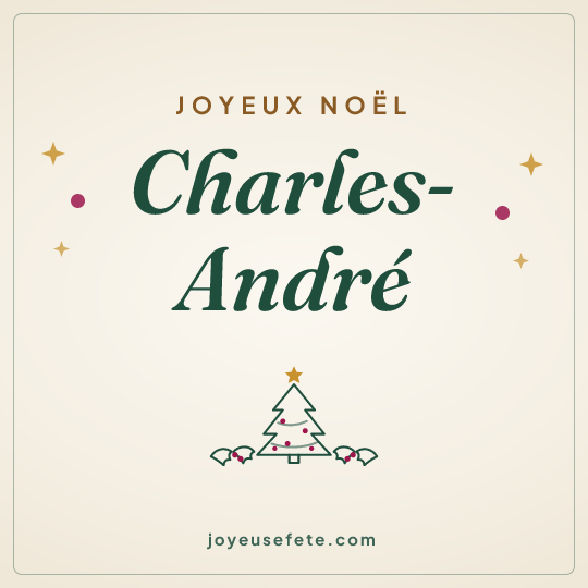 Image carrée « Joyeux Noël Charles-André » pour WhatsApp