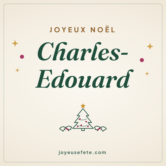 Image carrée « Joyeux Noël Charles-Edouard » pour WhatsApp