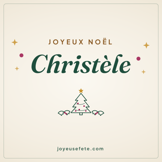 Image carrée « Joyeux Noël Christèle » pour WhatsApp