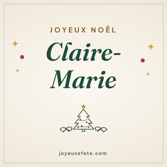 Image carrée « Joyeux Noël Claire-Marie » pour WhatsApp