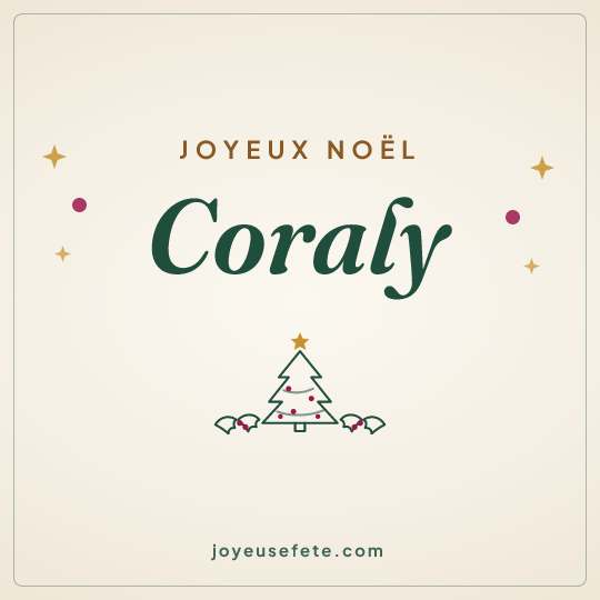 Image carrée « Joyeux Noël Coraly » pour WhatsApp