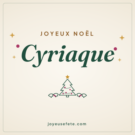 Image carrée « Joyeux Noël Cyriaque » pour WhatsApp
