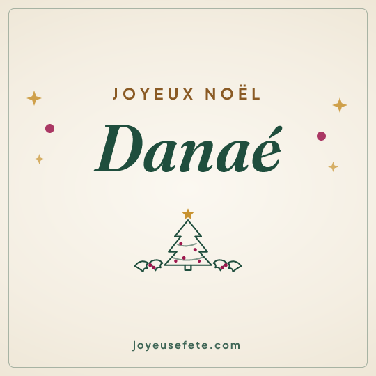 Image carrée « Joyeux Noël Danaé » pour WhatsApp
