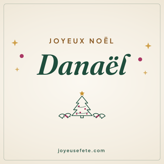 Image carrée « Joyeux Noël Danaël » pour WhatsApp
