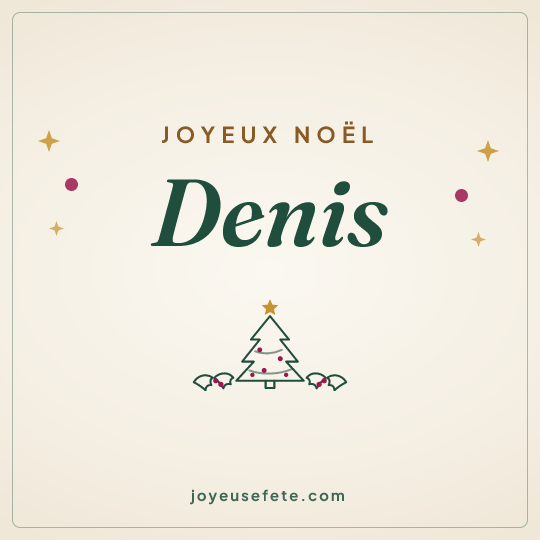 Image carrée « Joyeux Noël Denis » pour WhatsApp