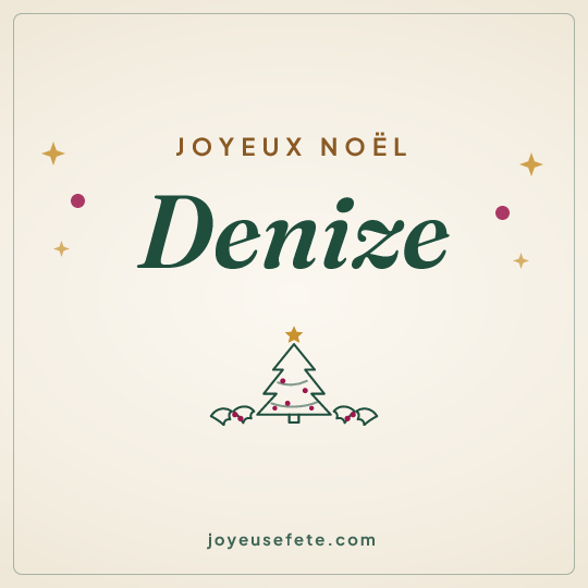 Image carrée « Joyeux Noël Denize » pour WhatsApp