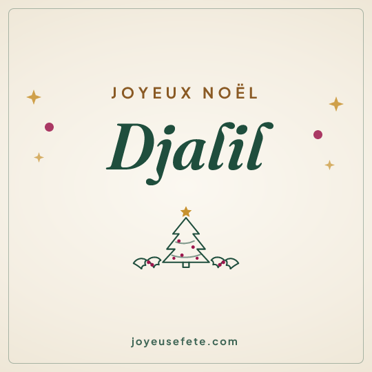 Image carrée « Joyeux Noël Djalil » pour WhatsApp