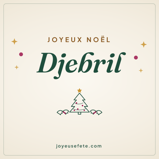 Image carrée « Joyeux Noël Djebril » pour WhatsApp