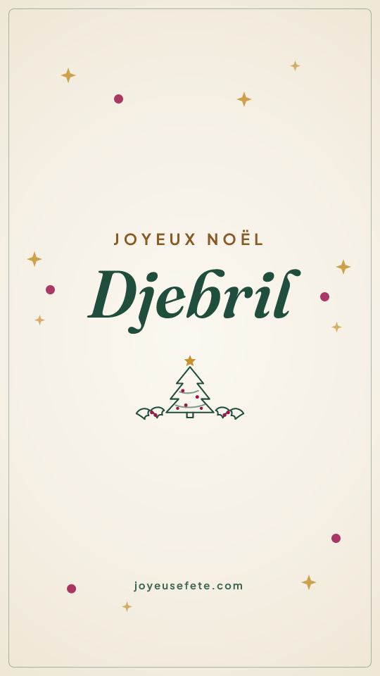 Image « Joyeux Noël Djebril » au format story