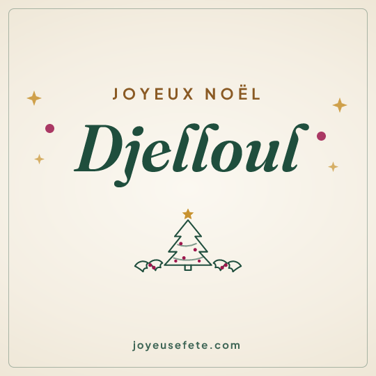 Image carrée « Joyeux Noël Djelloul » pour WhatsApp