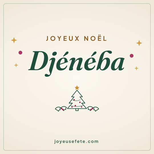 Image carrée « Joyeux Noël Djénéba » pour WhatsApp