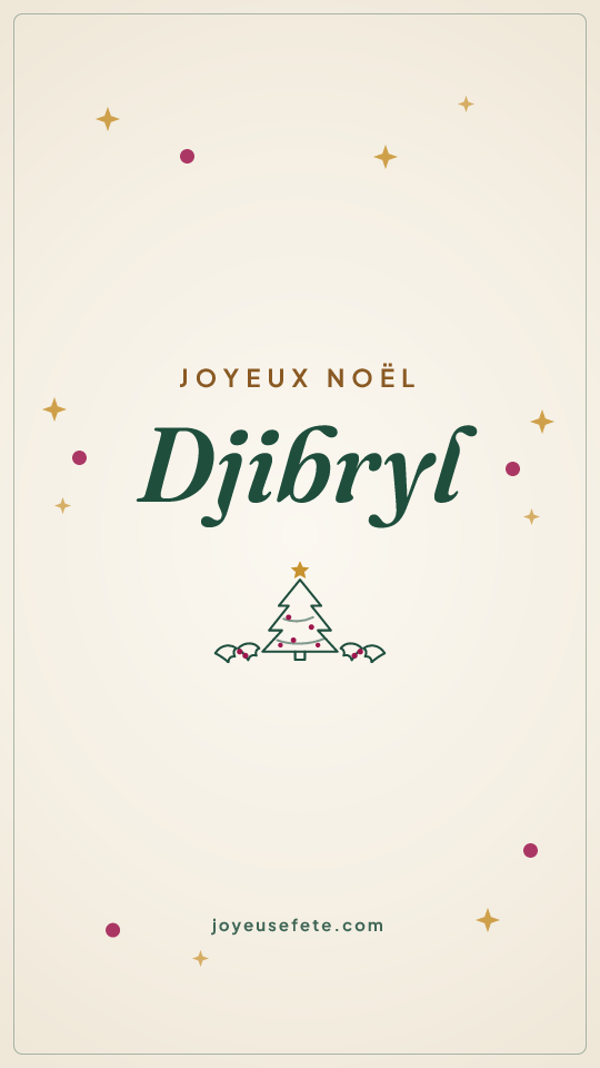 Image « Joyeux Noël Djibryl » au format story