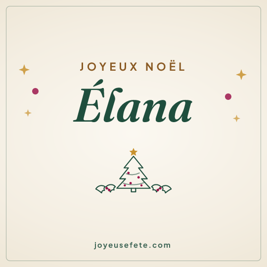 Image carrée « Joyeux Noël Élana » pour WhatsApp