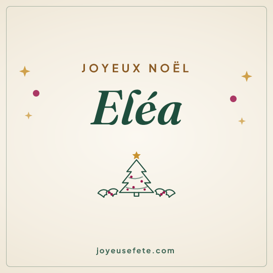 Image carrée « Joyeux Noël Eléa » pour WhatsApp