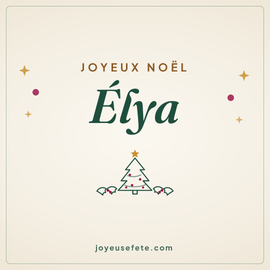 Image carrée « Joyeux Noël Élya » pour WhatsApp