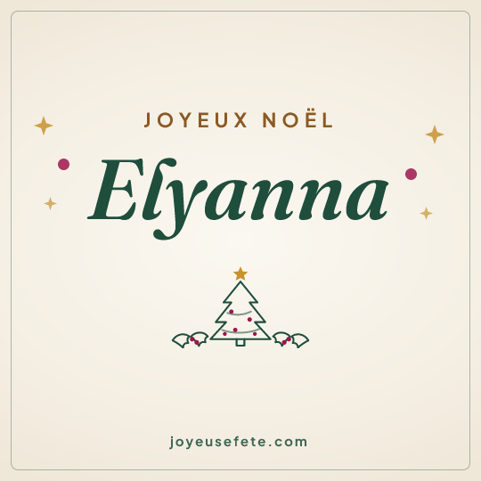 Image carrée « Joyeux Noël Elyanna » pour WhatsApp