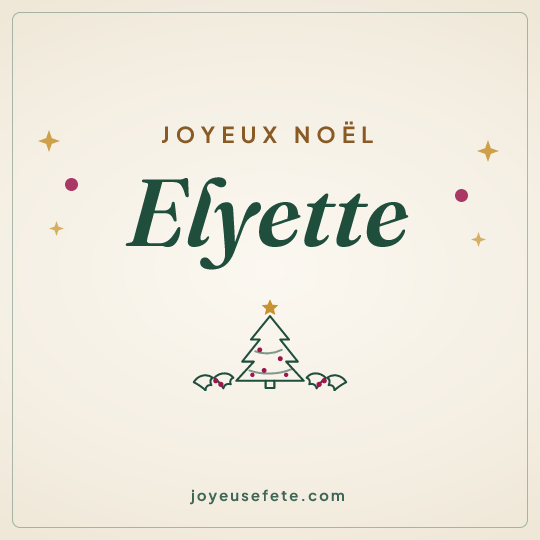 Image carrée « Joyeux Noël Elyette » pour WhatsApp