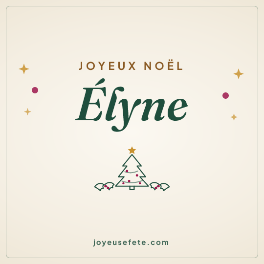 Image carrée « Joyeux Noël Élyne » pour WhatsApp