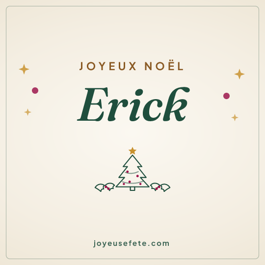 Image carrée « Joyeux Noël Erick » pour WhatsApp