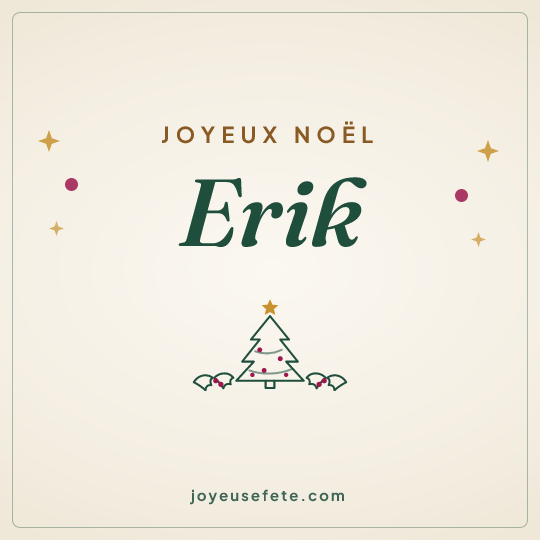 Image carrée « Joyeux Noël Erik » pour WhatsApp