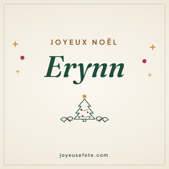 Image carrée « Joyeux Noël Erynn » pour WhatsApp