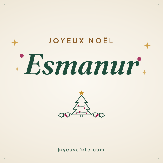 Image carrée « Joyeux Noël Esmanur » pour WhatsApp