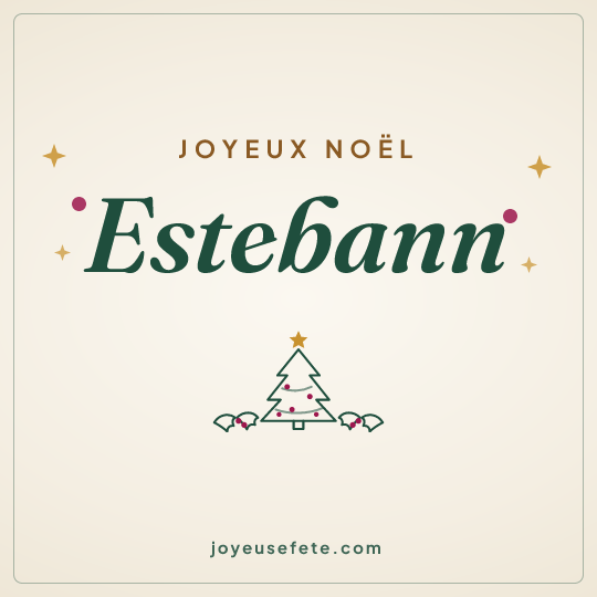Image carrée « Joyeux Noël Estebann » pour WhatsApp