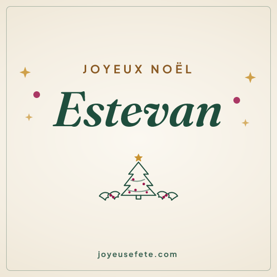 Image carrée « Joyeux Noël Estevan » pour WhatsApp