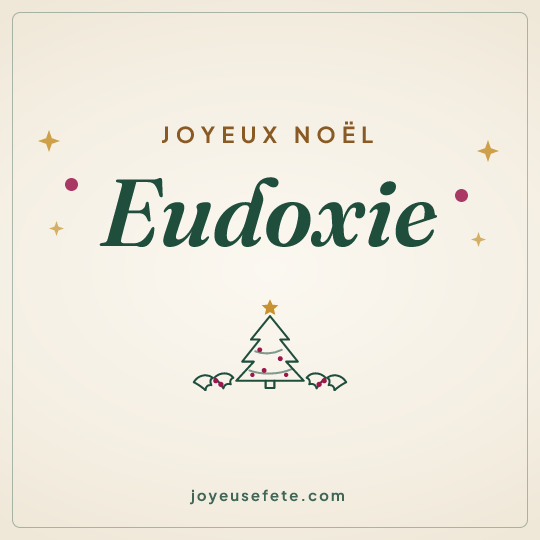 Image carrée « Joyeux Noël Eudoxie » pour WhatsApp