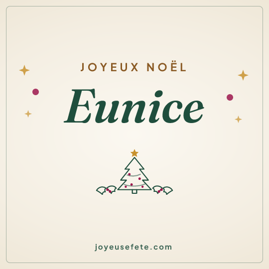 Image carrée « Joyeux Noël Eunice » pour WhatsApp