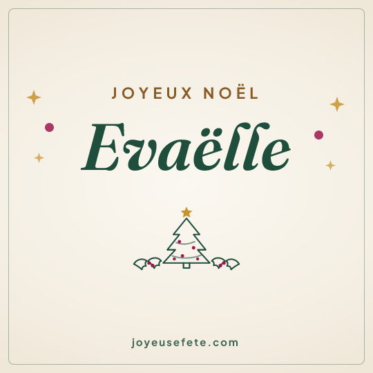 Image carrée « Joyeux Noël Evaëlle » pour WhatsApp