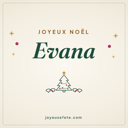 Image carrée « Joyeux Noël Evana » pour WhatsApp