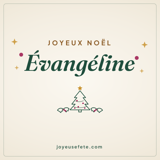 Image carrée « Joyeux Noël Évangéline » pour WhatsApp