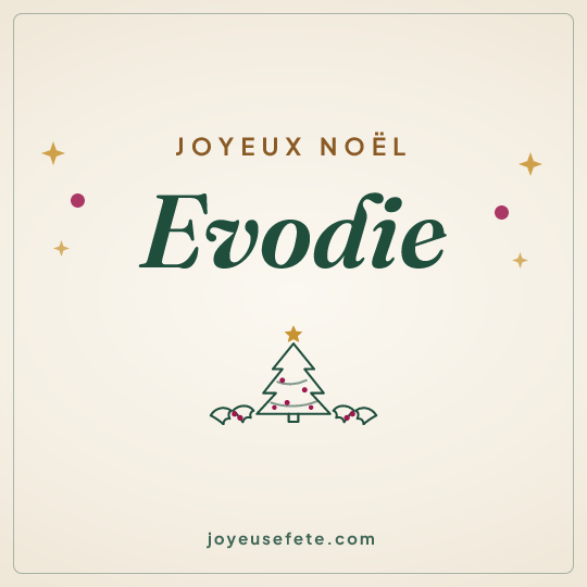 Image carrée « Joyeux Noël Evodie » pour WhatsApp