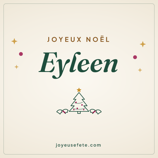 Image carrée « Joyeux Noël Eyleen » pour WhatsApp