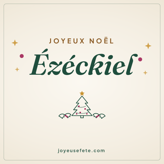 Image carrée « Joyeux Noël Ézéckiel » pour WhatsApp