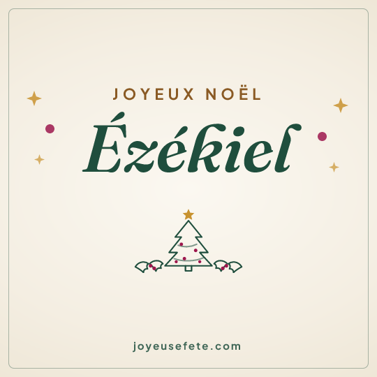 Image carrée « Joyeux Noël Ézékiel » pour WhatsApp